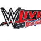 WWE LIVE ROAD TO WRESTLEMANIA Coming to Hershey