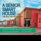 A SENIOR SMART HOUSE is Released