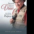 New Memoir by Texas Jack Cowan Emphasizes Importance of Mentors