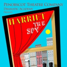 Penobscot Theatre Company to Present HARRIET THE SPY Video
