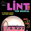 The Hole in the Wall Theater to Present LINT! THE MUSICAL, 1/22-2/13 Video