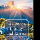 Suresh Hariramsait Offers Spiritual Guidebook TRANSITION, INFINITY, AND ECSTASY
