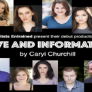 Artists Entrained presents LOVE AND INFORMATION by Caryl Churchill Video