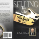 SELLING BY THE GOLDEN RULE is Released