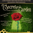Lake Forest Theatre to Kick Off its Inaugural Season with THE SECRET GARDEN on June 1 Video