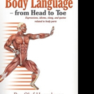 Author and Surgeon Per-Olof Hasselgren Releases BODY LANGUAGE - FROM HEAD TO TOE Video