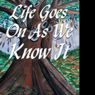 Rita Florence Williams Shares LIFE GOES ON AS WE KNOW IT Video