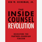 Former General Electric General Counsel Pens THE INSIDE COUNSEL REVOLUTION