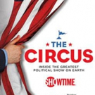 Showtime's THE CIRCUS: INSIDE THE GREATEST POLITICAL SHOW ON EARTH to Premiere, 1/17