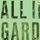 ALL IN A GARDEN GREEN Set for Zilkha Hall, 2/12 Video