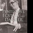 'Pentecost, Ecstasy and Danger' is Released Video