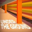 EDINBURGH 2015 - BWW Reviews: UNDER THE GROUND, Assembly Checkpoint, August 9 2015 Photo