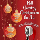 HILL COUNTRY ON THE AIR Brings Old-Fashioned Radio Show to HCCT This Weekend