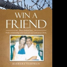 WIN A FRIEND Receives New Marketing Push