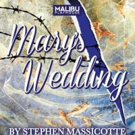 MARY'S WEDDING to Run 1/28-2/21 at Malibu Playhouse Video