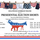 Hollywood Scribbler Theatre to Present Final Hollywood Fringe PRESIDENTIAL ELECTION S Video