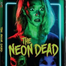 THE NEON DEAD Lights Up on DVD and Digital HD 9/13