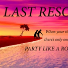 IRTE Presents LAST RESORT at The Producers Club, Beginning Today Video