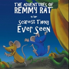 Kimberly Weaver Launches 'The Adventures of Remmy Rat in the Scariest Thing Ever Seen