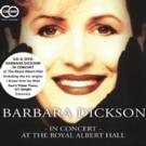 BARBARA DICKSON: LIVE AT THE ROYAL ALBERT HALL CD/DVD Out Today Video