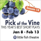 PICK OF THE VINE Opens Tonight at Little Fish Theatre Video