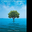 Annie E. Turner Pens MY GROWTH BEING IN CHRIST'S BUSINESS