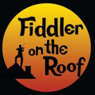 FIDDLER ON THE ROOF Plays in Spokane Valley for One Weekend Only This July