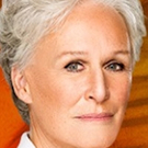 Take Five! Spend Your Good Friday with Glenn Close
