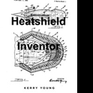 Kerry Young Pens HEATSHIELD INVENTOR