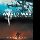 Norman Prevatt Releases WORLD WAR 3 TRIUMPH OF TERROR