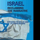 Barry Shaw Pens ISRAEL RECLAIMING THE NARRATIVE
