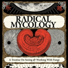 Peter McCoy Launches RADICAL MYCOLOGY