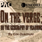 Encore Players to Present ON THE VERGE This Weekend, 2/10 - 2/12 Video