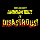Champagne White to Return with DISASTROUS! at Oasis This August Video