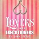 Circle Theatre to Stage LOVERS AND EXECUTIONERS, 8/20-9/19 Video