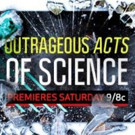 New Episodes of Science Channel's OUTRAGEOUS ACTS OF SCIENCE Coming This Summer