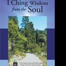 Allen David Young Releases I CHING WISDOM FROM THE SOUL Video