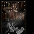 New Science-Fiction Book, RETROACTIVE ANIMA ROMANCE is Released