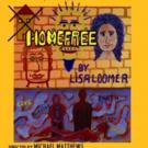 World Premiere of HOMEFREE Begins Tonight at Road Theatre Video