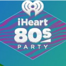 First-Ever IHEART80S PARTY to Stream and Broadcast Live for Fans Across the Country Video