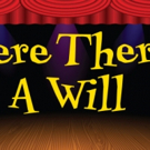 Theatre Three Presents Jeffrey Sanzel's Outrageous Farce WHERE THERE'$ A WILL Video