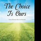 Larry B. Thrall Shares THE CHOICE IS OURS
