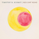 Timothy B. Schmit Debuts 'Red Dirt Road'; New Solo Album LEAP OF FAITH Out Next Month Video