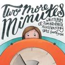 TWO MORE MINUTES Offers Interactive Fun for Young Readers