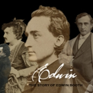 EDWIN, THE STORY OF EDWIN BOOTH to Bring Stage History Off-Broadway This Fall