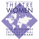League of Professional Theatre Women Announces 2017 International Theatre Award Final