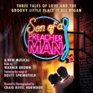 New Musical SON OF A PREACHER MAN to Tour the UK Video