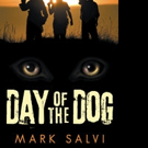 DAY OF THE DOG is Released