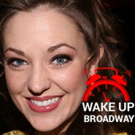 WAKE UP with BWW 10/8/2015 - FOOL FOR LOVE Opens, LES MIS Hits 30 in London! Video