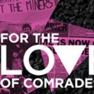 NCTC Stages U.S. Premiere of FOR THE LOVE OF COMRADES, Beginning Tonight Video